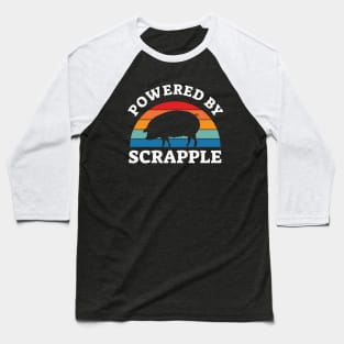 Powered By Scrapple Vintage Baseball T-Shirt